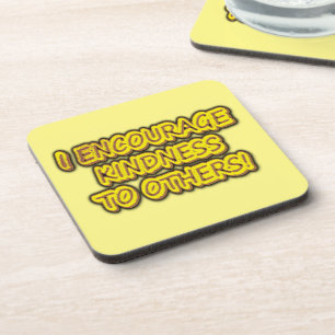 Posavasos "¡ALIENTO LA AMABILIDAD A OTROS!" Diseño Cuto. Com