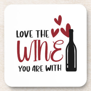 Posavasos Ama el vino con el que estás divertido