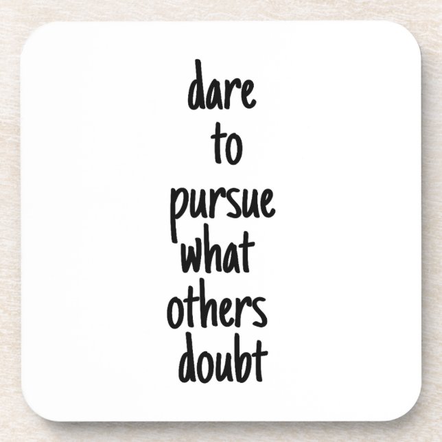 Posavasos Atrévase A Perseguir Una Monstruación Plástica Dur (Frente)