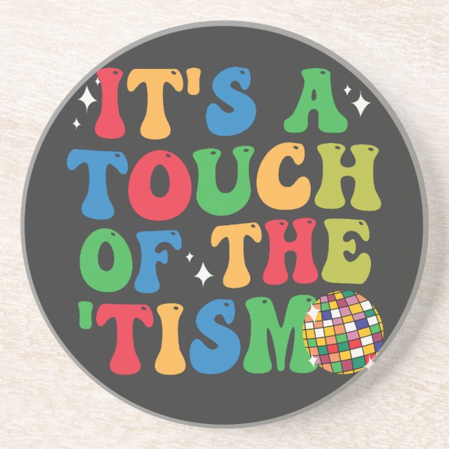 Posavasos Autismo gracioso es un toque del regalo "Tism Groo (Frente)