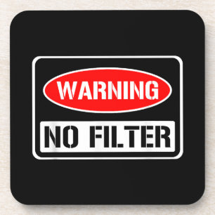 Posavasos Aviso No Filtro Gracioso Sarcástico Pun Peligro Ca