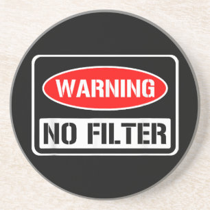 Posavasos Aviso No Filtro Gracioso Sarcástico Pun Peligro Ca