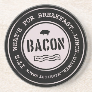 Posavasos Bacon es lo que hay para el desayuno