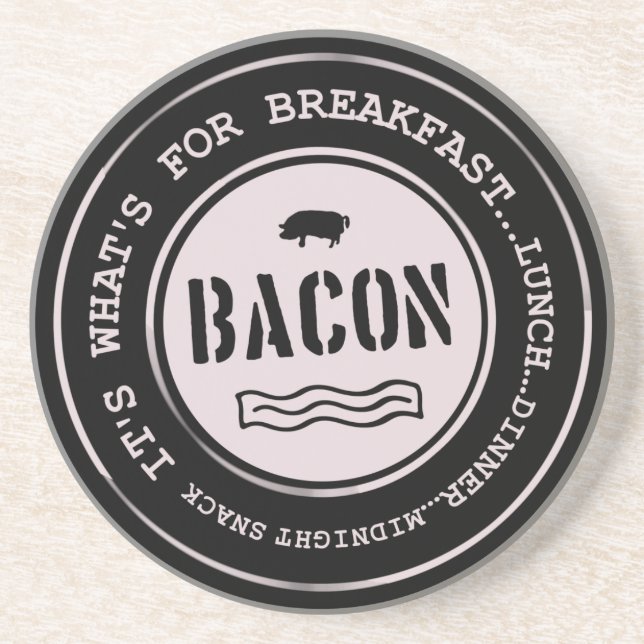 Posavasos Bacon es lo que hay para el desayuno (Frente)