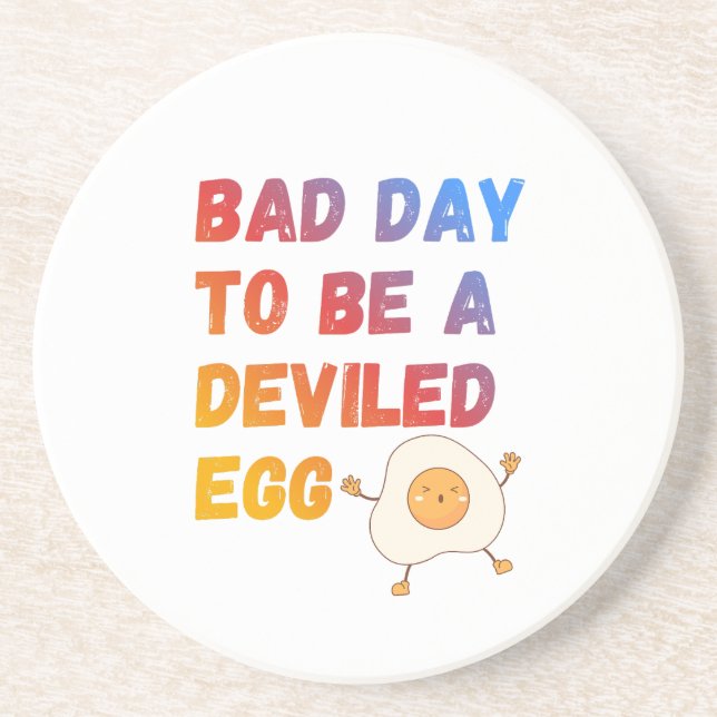 Posavasos Bad Day to Be a Deviled Egg (Frente)