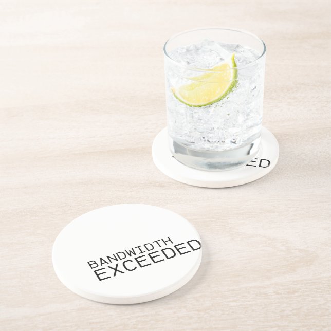 Posavasos Bandwidth Exceeded | Absorbent Sandstone Coaster (Lado)