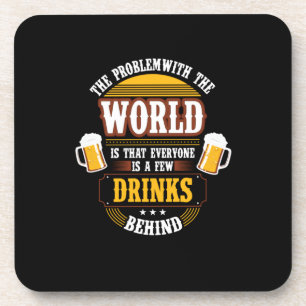 Posavasos Bebedor de Cerveza Todos Están a Varios Tragos Det