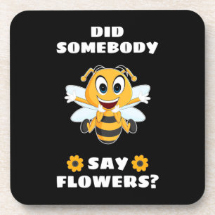 Posavasos Beekeeper Hizo Que alguien dijera flores