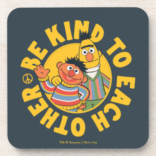 Posavasos Bert y Ernie Ser amables entre sí
