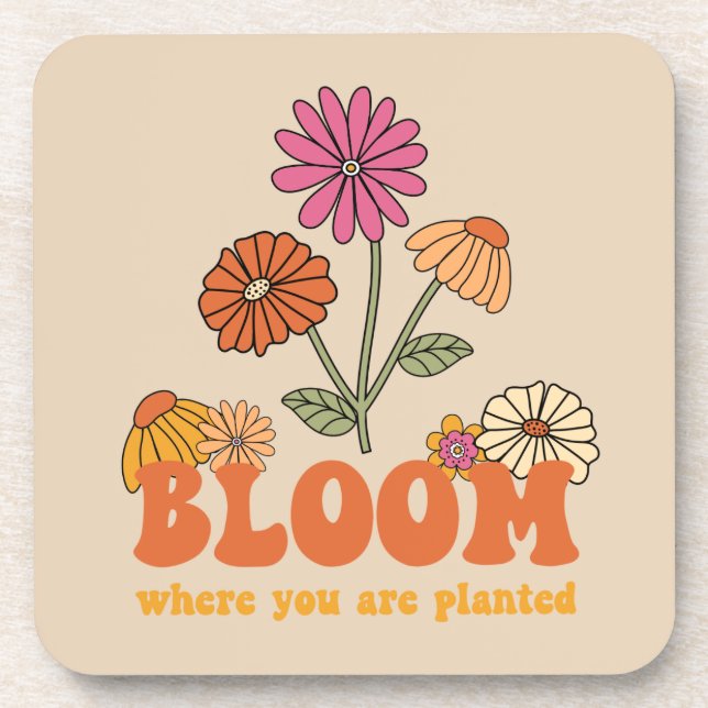 Posavasos Bloom donde te plantan (Frente)