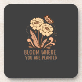 Posavasos Bloom Where You Are Planted Hard Plastic Coaster