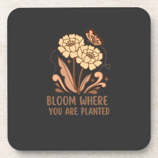 Posavasos Bloom Where You Are Planted Hard Plastic Coaster