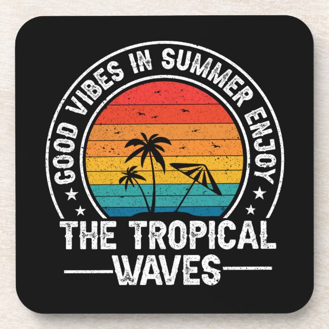 Posavasos Buenos vibraciones en verano disfrutan del Tropica (Frente)