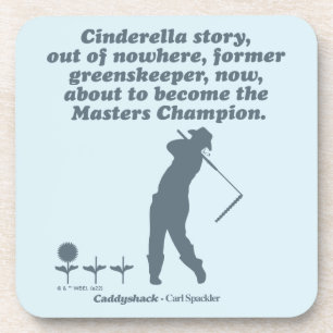 Posavasos Caddyshack Cindrella Story