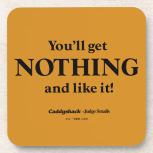 Posavasos Caddyshack   No obtendrás nada y te gustará!
