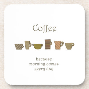 Posavasos Café; porque la mañana viene todos los días, gallo