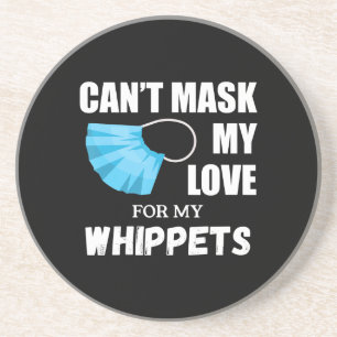 Posavasos Cant Mask My Love For Whippet, Dog Lover Gift T-Sh