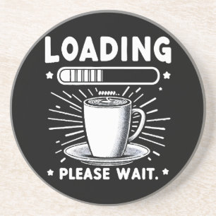 Posavasos Cargando Por Favor Espere por Café divertido amant
