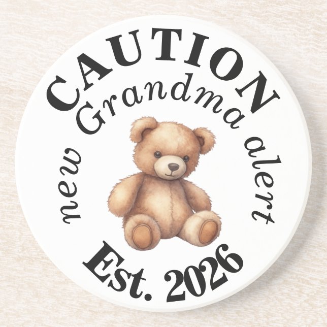 Posavasos CAUTION new Grandma alert- Teddy Baby Announcement (Frente)
