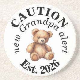 Posavasos CAUTION new Grandpa alert- Teddy Baby Announcement