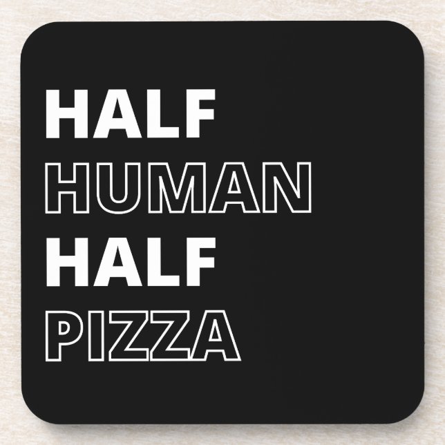 Posavasos Cita Divertida de Comida Mitad Humano Mitad Pizza (Frente)