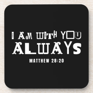 Posavasos Cita Inspiradora de la Biblia Estoy Contigo Siempr
