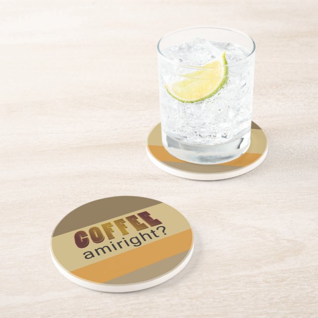 Posavasos ¿Coffee Amiright? (Lado)