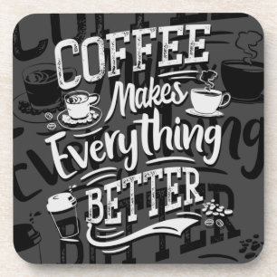 Posavasos Coffee Makes Everything Better - Barista Coaster 