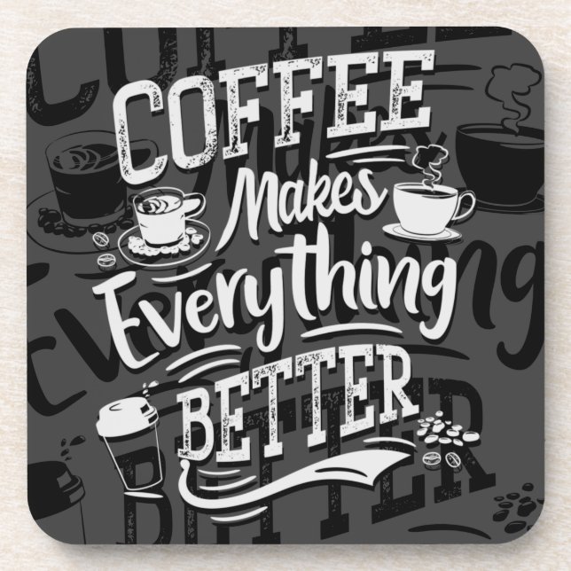 Posavasos Coffee Makes Everything Better - Barista Coaster  (Frente)