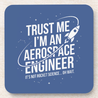 Posavasos Confía en mí, soy un ingeniero aeroespacial Espaci