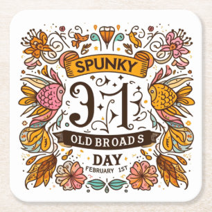 Posavasos Cuadrado De Papel 1 feb. - Spunky Old Broads Day