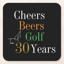 Posavasos Cuadrado De Papel 30.º cumpleaños Cheers Beers Golf Black Gold Fiest