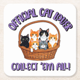 Posavasos Cuadrado De Papel Amante Oficial del Gato - Recolectar ‘Todos