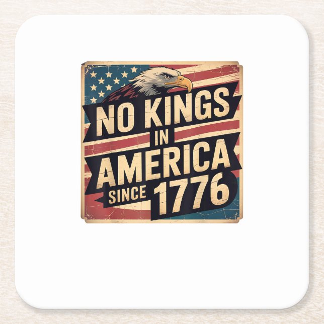 Posavasos Cuadrado De Papel America Flag  Decor No Kings In America Since 1776 (Anverso)
