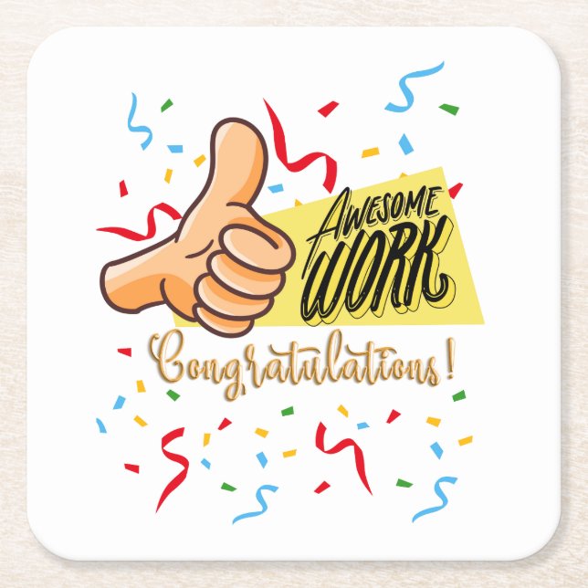 Posavasos Cuadrado De Papel asombrosas felicitaciones por el trabajo (Anverso)