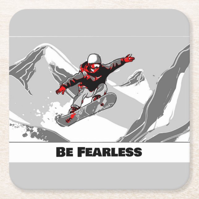 Posavasos Cuadrado De Papel Be Fearless - Snowboarder (Anverso)