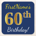 Posavasos Cuadrado De Papel Blue, Faux Gold 60th Birthday   Custom Name<br><div class="desc">Este sencillo diseño de montaña rusa de papel muestra un mensaje como "¡Cumpleaños 60 de FirstName!", donde el "60" tiene un aspecto de color falso/imitación de oro, en un fondo de color azul. El nombre se puede personalizar. Las galletitas de papel personalizadas como estas podrían ser usadas en una fiesta...</div>