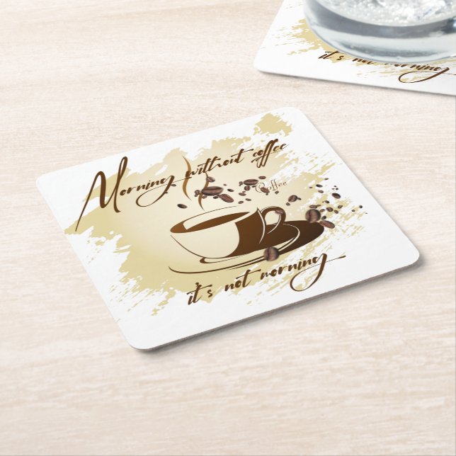 Posavasos Cuadrado De Papel Buenos días sin café - no es café matutino (En perspectiva)