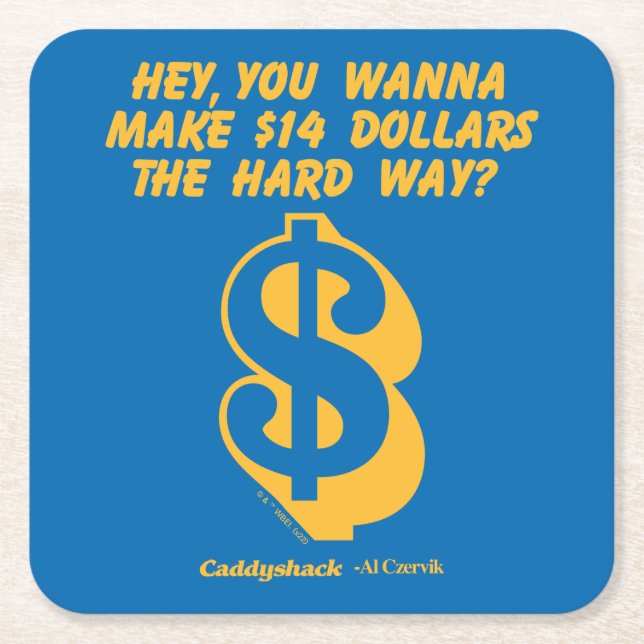 Posavasos Cuadrado De Papel Caddyshack | Hey, Wanna Make $14 The Hard Way? (Anverso)