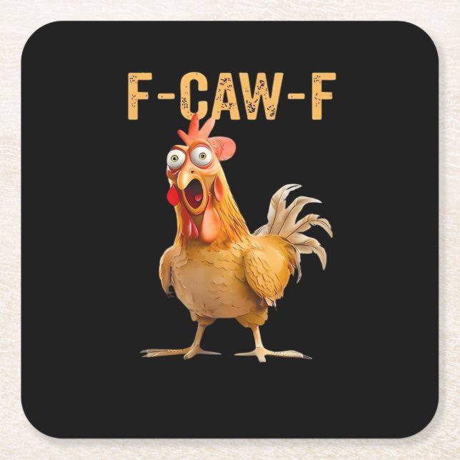 Posavasos Cuadrado De Papel Chicken F-Caw-F Funny Trendy (Anverso)