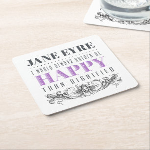 Posavasos Cuadrado De Papel Cita de Jane Eyre - Siempre Preferiría Ser Feliz