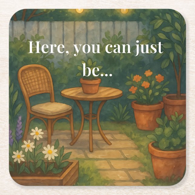 Posavasos Cuadrado De Papel Cozy Garden Throw Pillow – 'Here, You Can Just Be' (Anverso)