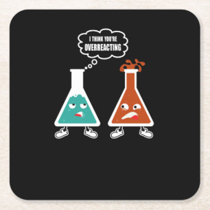 Posavasos Cuadrado De Papel Creo que estás exagerando la química nerviosa