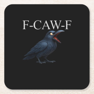 Posavasos Cuadrado De Papel Cuervo divertido F-Caw-F Engranaje genial único