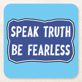 Posavasos Cuadrado De Papel Decir la verdad sea intrépido