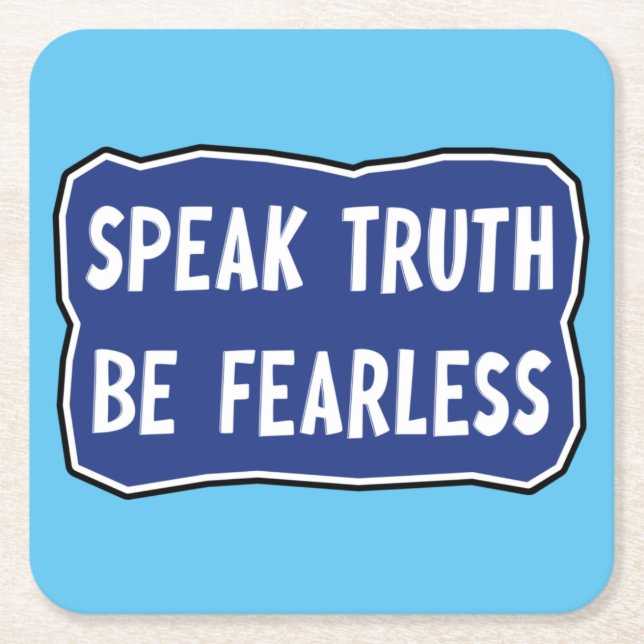 Posavasos Cuadrado De Papel Decir la verdad sea intrépido (Anverso)