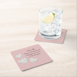 Posavasos Cuadrado De Papel Diamonds & Champagne Quote – Dear Life Edition