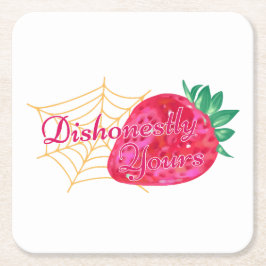 Posavasos Cuadrado De Papel Dishonestly Yours