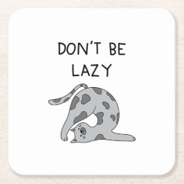 Posavasos Cuadrado De Papel Don’t Be Lazy Yoga Cat