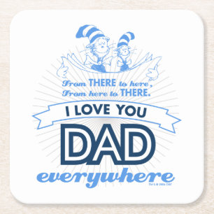 Posavasos Cuadrado De Papel Dr. Seuss   Te quiero papá en todas partes